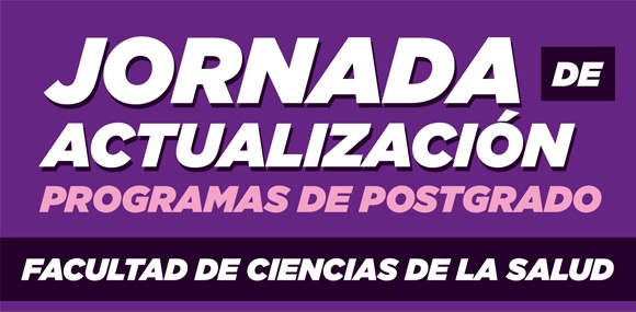 Jornada de Actualización Programas de Postgrado - Facultad Ciencias de la Salud