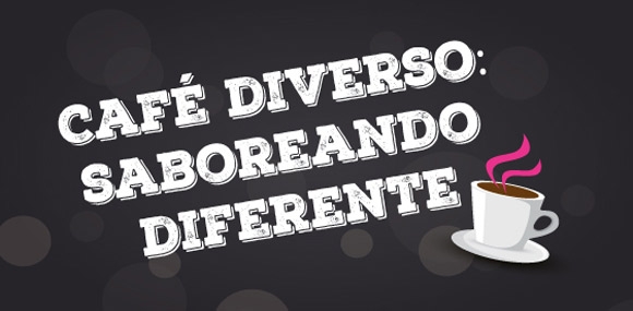 Café Diverso: Saboreando diferente 