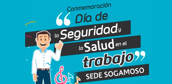 Conmemoración Día de la Seguridad y Salud en el Trabajo - Sogamoso 