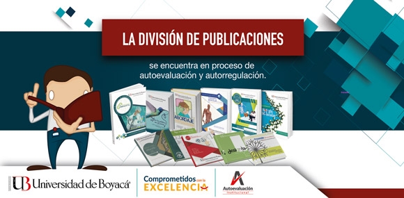 La División de Publicaciones se encuentra en proceso de autoevaluación y autorregulación