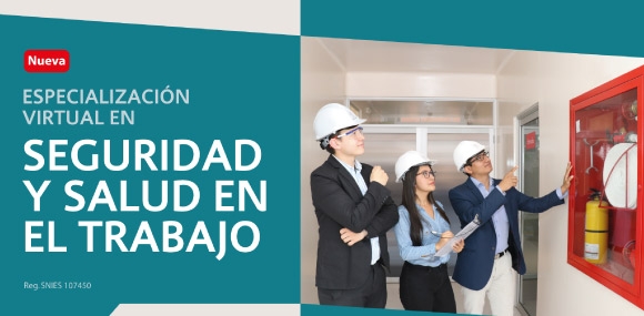 Nueva Especialización Virtual - Seguridad y Salud en el Trabajo