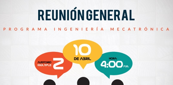 Reunión General Ingeniería Mecatrónica 