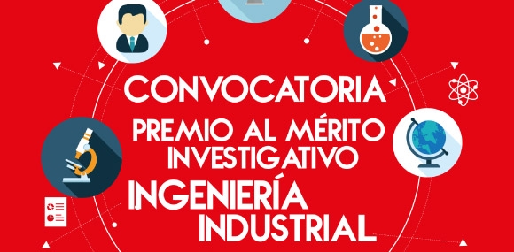 Convocatoria Premio al Mérito Investigativo - Ingeniería Industrial
