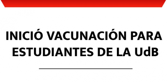 Primera Jornada de Vacunación para Estudiantes de la UdB