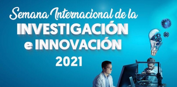 Semana Internacional de la investigación e innovación 2021