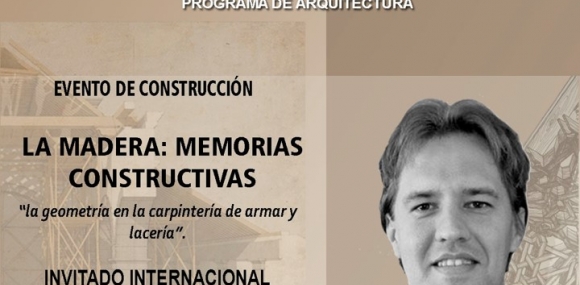 Evento de Construcción La Madera: Memorias Constructivas