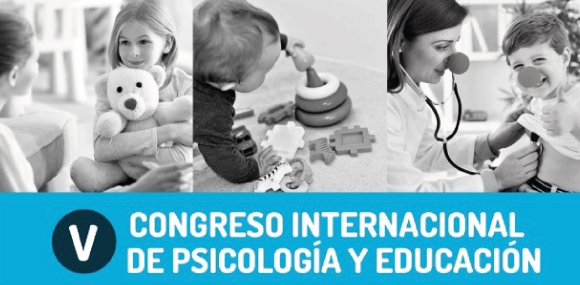 V Congreso Internacional de Psicología y Educación: Abordaje Integral del Neurodesarrollo