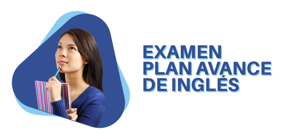 Examen Plan Avance de Inglés Primer Semestre de 2025