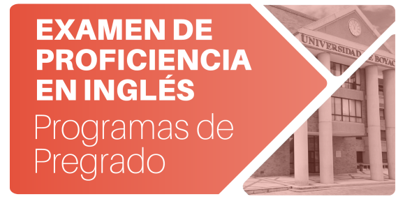 Examen de Proficiencia en inglés - Programas de Pregrado 5 de marzo de 2026