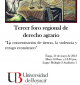 Tercer Foro Regional de Derecho Agrario 