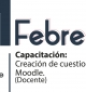 Capacitación: Creación de cuestionarios Moodle 
