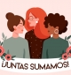 juntas sumamos 