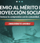 Participar en la IX Versión del Premio al Mérito en Proyección Social